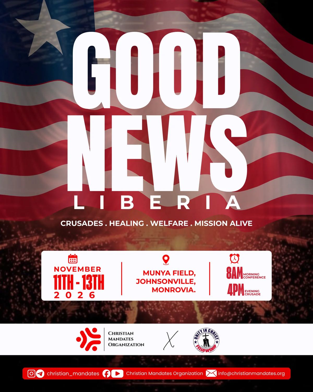 Flyer for Good News Liberia 2026: crusades, healing and welfare. Mission Alive, 11 to 13 November 2026, Munya Field, Johnsonville, Monrovia. Morning conference 8am, evening crusade 4pm. In partnership with Unity in Christ Fellowship. Information: +231 770 133 208.